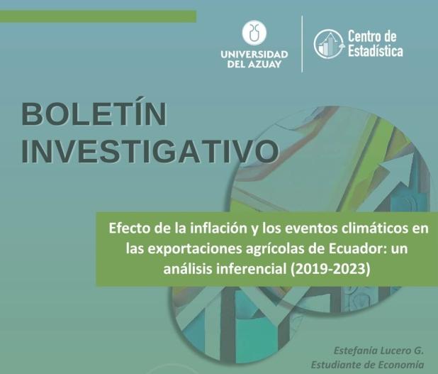 Efecto de la inflación y los eventos climáticos en las exportaciones agrícolas de Ecuador: un análisis inferencial (2019-2023)